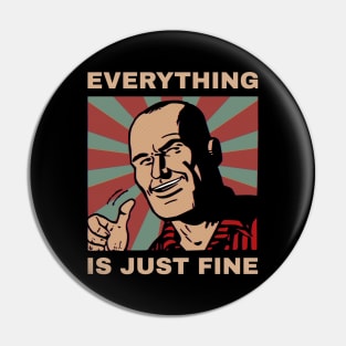 Everything is Just Fine Comic Pop Art Dad Pin