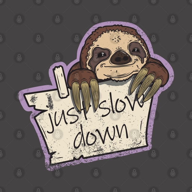 Sloth Just slow down by InnerYou