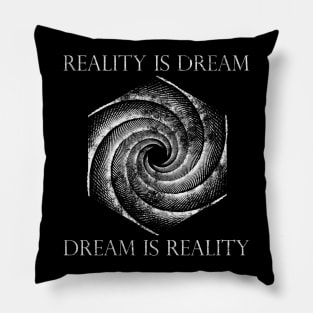 Reality Is Dream, Dream Is Reality Invert Pillow