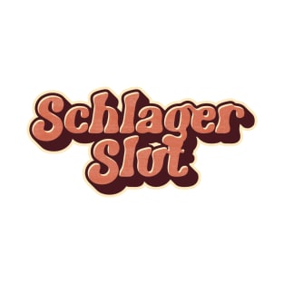 Schlager Slut (German Pop) T-Shirt