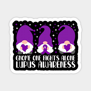 Gnome One Fights Alone Lupus Awareness Magnet