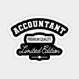 Accountant - Premium Quality Limited Edition Magnet