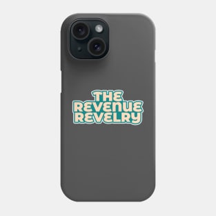 The Revenue Revelry Phone Case