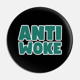 Anti Woke Pin