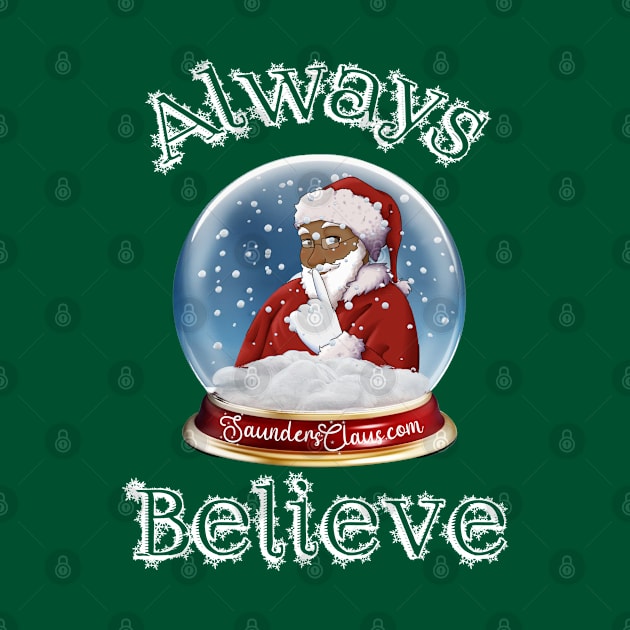 Always Believe by North Pole Fashions