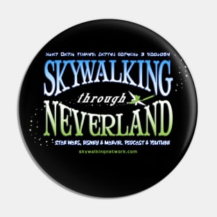 Skywalking Through Neverland 2022 Pin