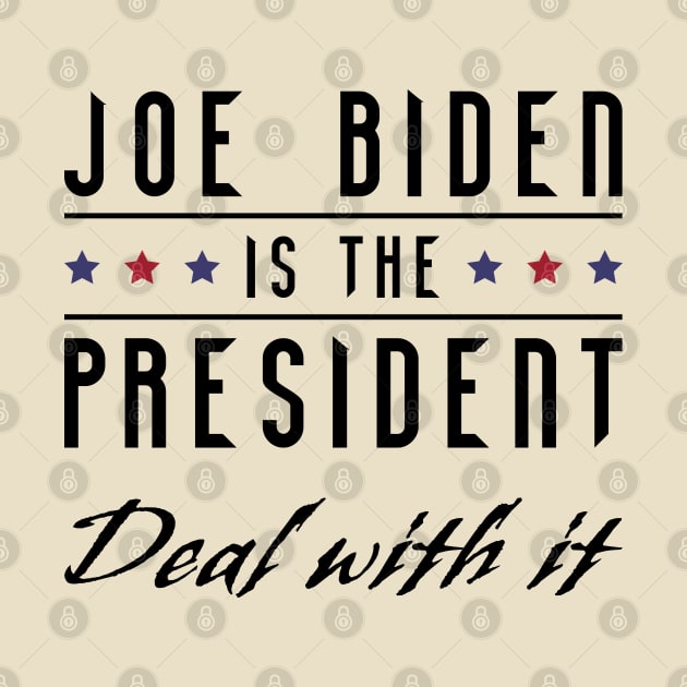 Biden Won Deal With It - Biden Harris We Won by LookFrog