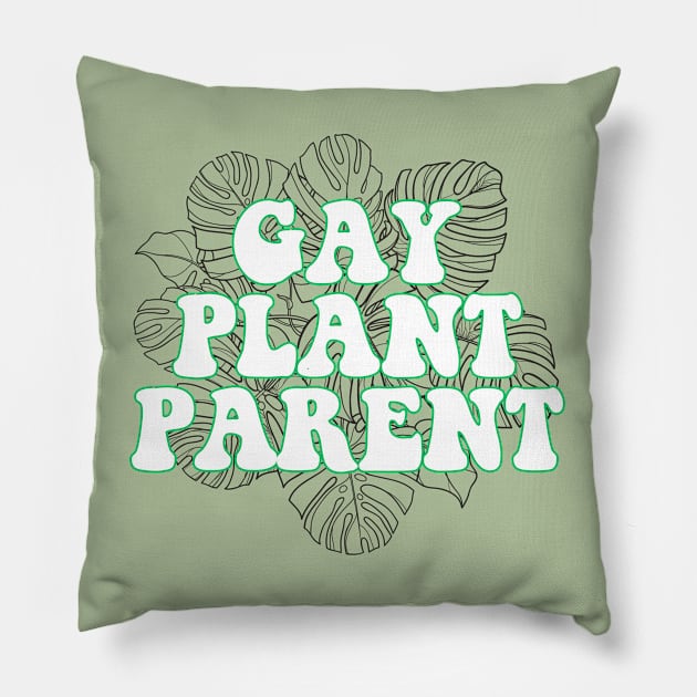 Gay Plant Parent Pillow by AlienClownThings