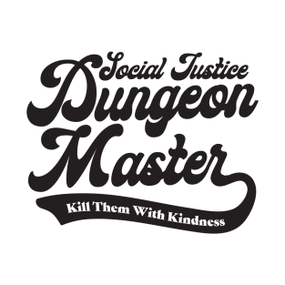 Social Justice D&D Classes - Dungeon Master #1 T-Shirt