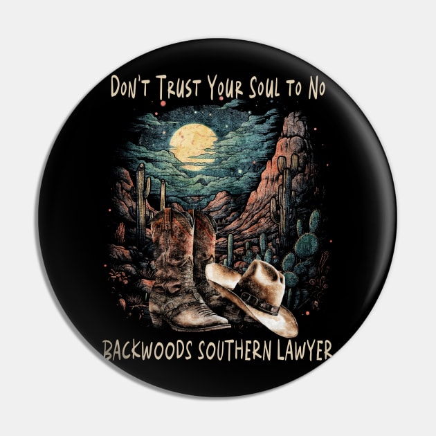 Funny Gift Boys Girls Don't Trust Your Soul To No Backwoods Pin by DesignDRart