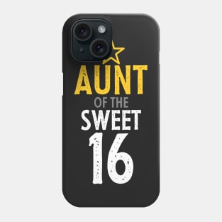 Aunt of sweet 16 birthday Phone Case