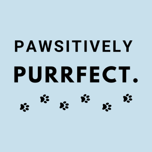 Pawsitively Purrfect T-Shirt