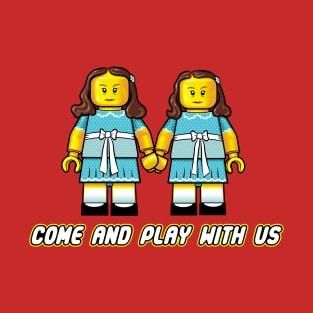 COME AND PLAY WITH US T-Shirt