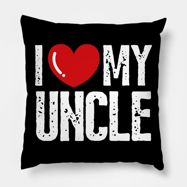 I Love my uncle Design Family Pillow by click2print