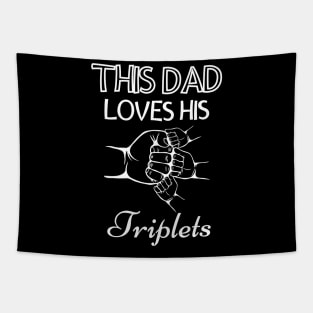 This Dad Loves His Triplets 3 Little children Tapestry