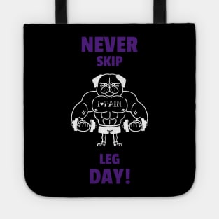 Never skip LEG day! Tote