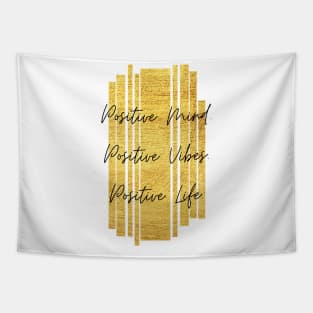 Positive Mind. Positive Vibes. Positive Life. Inspiring Gift Tapestry