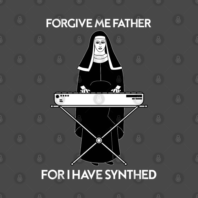 Forgive Me Father For I Have Synthed by darklordpug