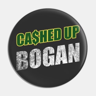 Cashed up Bogan Pin