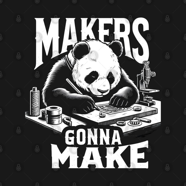 Makers Gonna Make panda by FnF.Soldier 