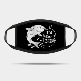 Download Id Rather Be Fishing Merch Teepublic