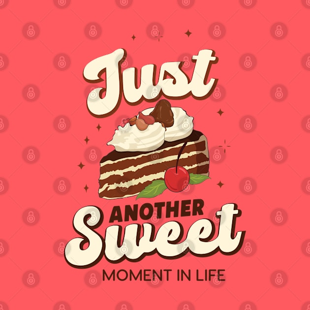 just another sweet moment in life cake baker design by FoxyDesigns95