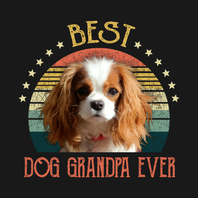 Discover Mens Best Dog Grandpa Ever Cavalier King Charles Spaniel Fathers Day Gift - Quarantine - T-Shirt