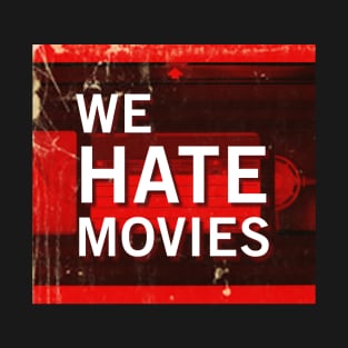 We Hate Movies Logo T-Shirt