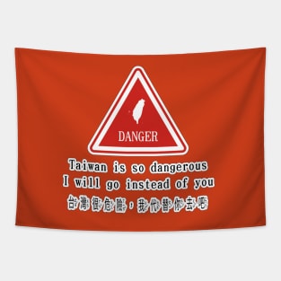 Taiwan is so dangerous, I will go instead of you Tapestry