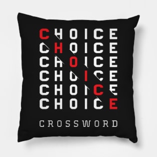 choice crossword T-Shirt,mothers day gift, fathers day gift Pillow