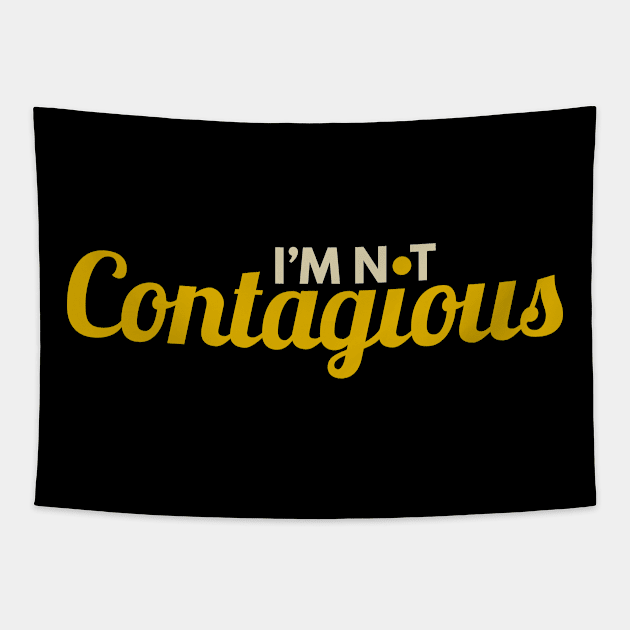 I'm Not Contagious Tapestry by freshafclothing