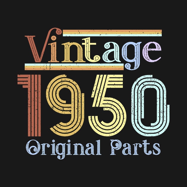 Birthday Vintage 1950 Orginal Parts by Salimkaxdew