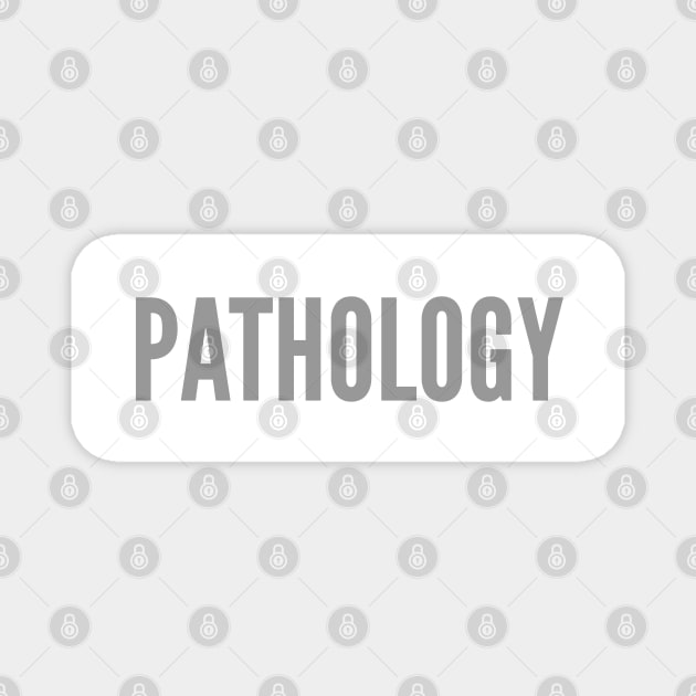 Pathology. Laboratory Medicine. Magnet by docferds