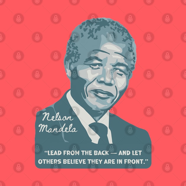 Nelson Mandela Portrait And Quote by Slightly Unhinged