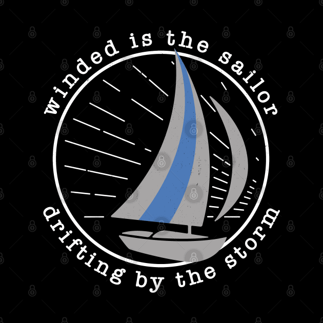 Winded is the sailor, drifting by the storm by BodinStreet