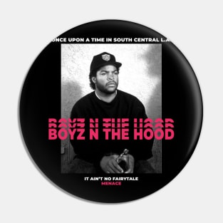 boyz n the hood Pin