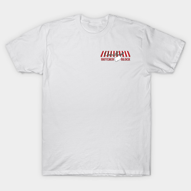 Small Logo Front Large Back Oakville Butcher Block T Shirt Teepublic