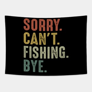 Sorry Can't Fishing Bye Tapestry