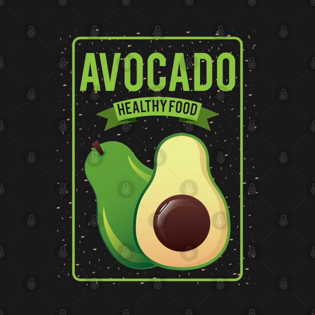 Discover Healthy Avocado Food Illustration - Avocado - T-Shirt