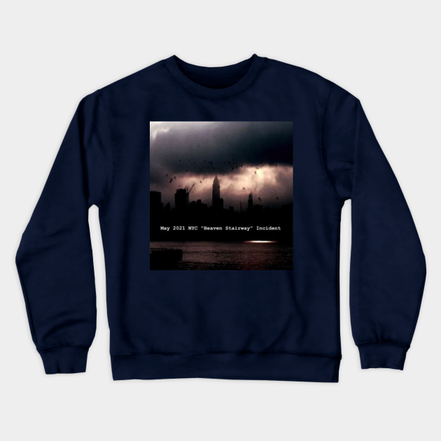 May 2021 Nyc Heaven Stairway Incident Heaven Stairway Meme Crewneck Sweatshirt Teepublic Nyc stairway heaven incident, may 2021. teepublic
