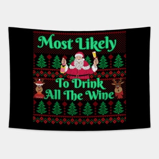 Most Likely To Drink All The Wine Tapestry