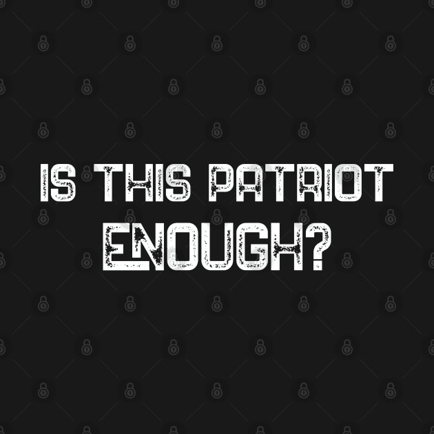 Is This Patriot Enough by yalp.play