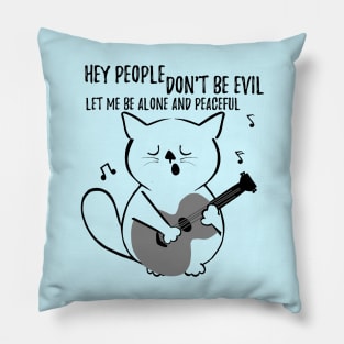 Cat song - Funny gift for cat lovers / cat owners and introverts Pillow