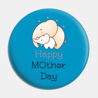 Happy Mother Day Pin