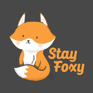 stay foxy T-Shirt