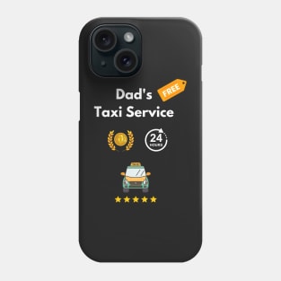 Dad taxi service funny dad driver school pick up cab driving Phone Case