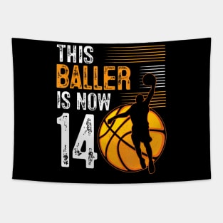 This Baller Is Now 14 Years Old Basketball 14Th Birthday Tapestry