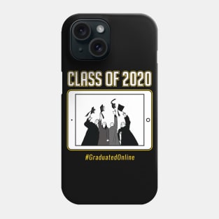 Class of 2020 Online Graduation Phone Case