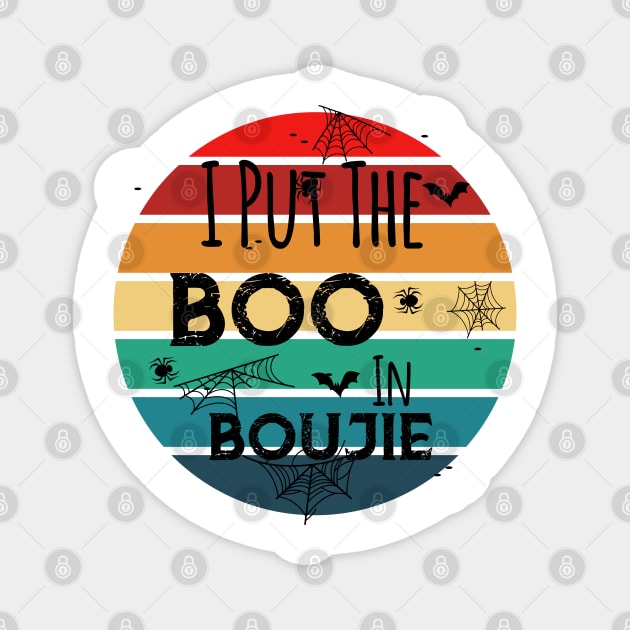i put the boo in boujie Magnet by powerdesign01