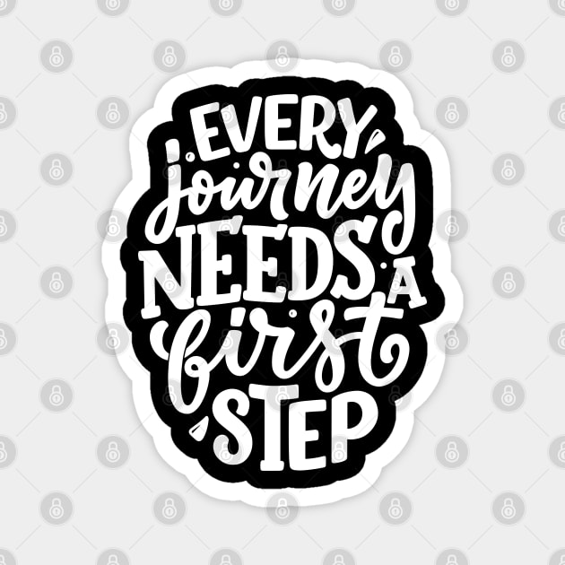 every journey needs a first step Magnet by Helen Morgan